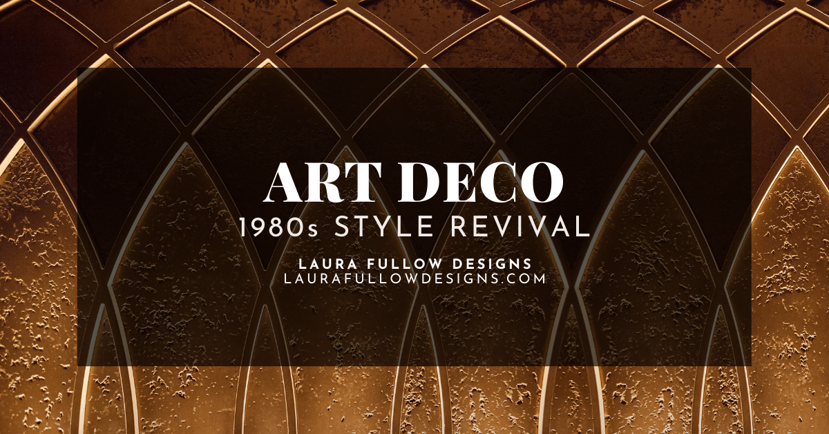 Art Deco 1980s Style Revival